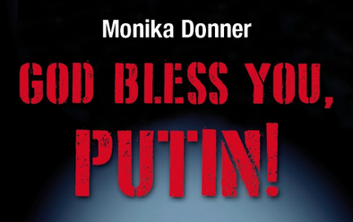 Monika Donner God bless you putin