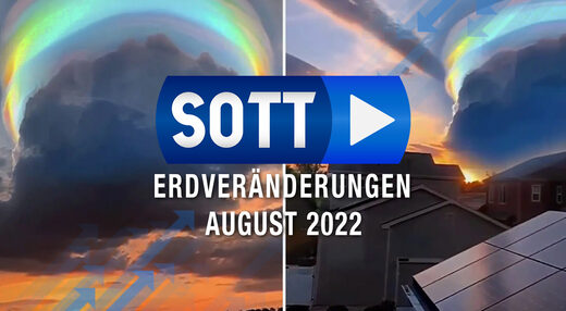 SOTT Erdveränderungen - August 2022: Extremes Wetter, planetarische Umwälzungen, Feuerbälle