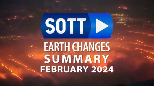 SOTT Zusammenfassung Erdveränderungen - Februar 2024