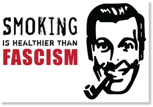 rauchen, rauchen ist gesünder als faschismus