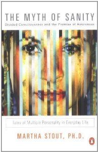 The Myth of Sanity, Martha Stout